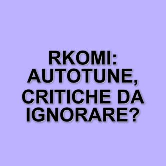 Rkomi difende l'autotune: "Critiche da ignoranti, non è una scelta stilistica"