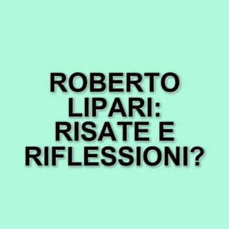 Roberto Lipari: il comico che sfida le convenzioni con "L'ultimo spettacolo"