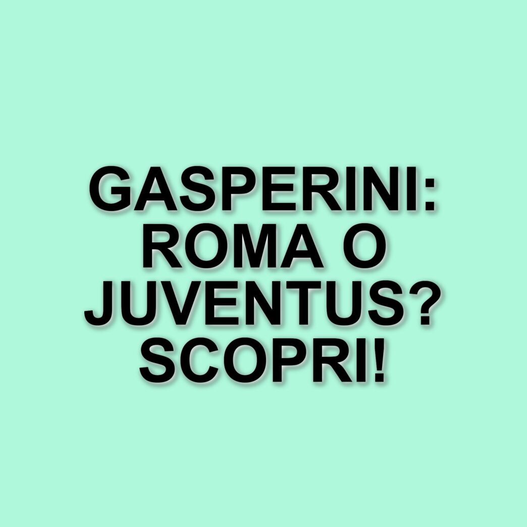Roma e Juventus in corsa per Gian Piero Gasperini: le ultime indiscrezioni di mercato