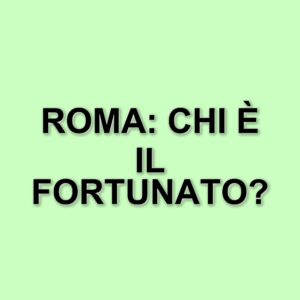 Roma festeggia una vincita straordinaria al SuperEnalotto: 88,2 milioni di euro