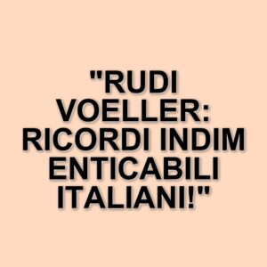 Rudi Voeller: il ritorno in Italia e i ricordi di una carriera straordinaria