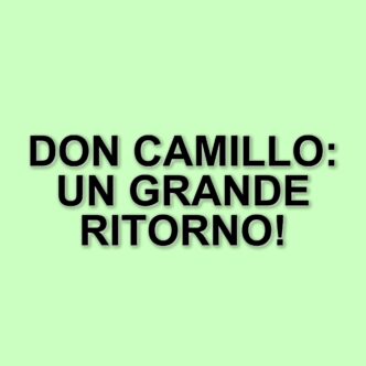 Il ritorno di Don Camillo: il secondo capitolo della saga in onda su Rete 4
