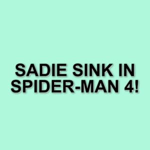 Sadie Sink pronta a entrare nel Marvel Cinematic Universe con Spider-Man 4