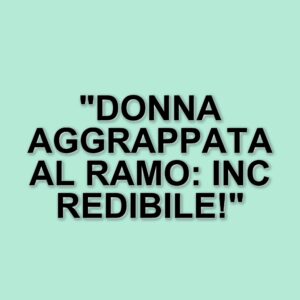 Salvataggio drammatico sul Ticino: donna aggrappata a un ramo per venti minuti