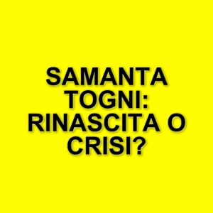Samanta Togni: crisi con Mario Russo e la rinascita a Pechino Express