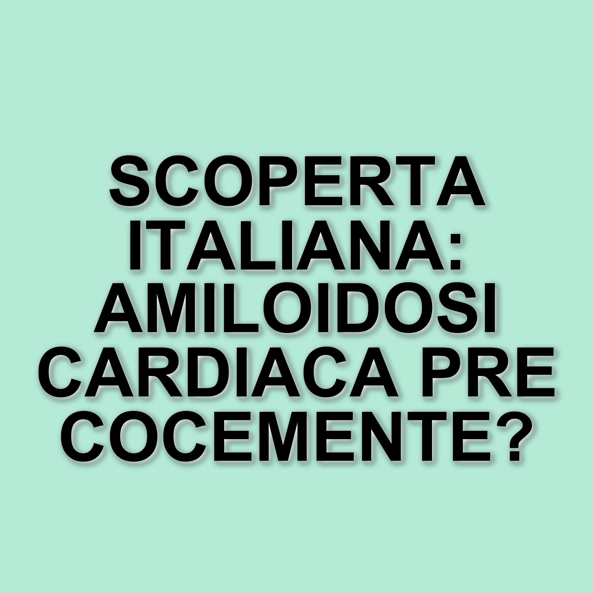 Scoperta rivoluzionaria: segnali precoci di amiloidosi cardiaca identificati da scienziati italiani