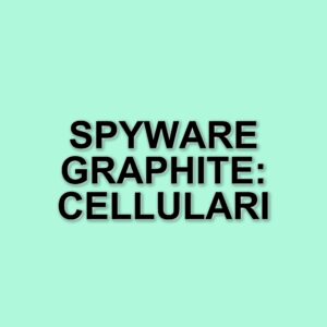 Spyware Graphite: i cellulari di Francesco Cancellato, Luca Casarini e Beppe Caccia sotto attacco