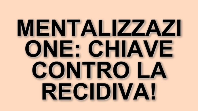 Studio dell'University College di Londra: La mentalizzazione riduce la recidiva nei malviventi