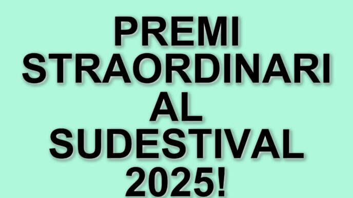 Sudestival 2025: I premi e i riconoscimenti della manifestazione cinematografica pugliese
