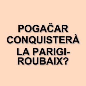 Tadej Pogačar pronto per il debutto alla Parigi-Roubaix 2025: una sfida storica