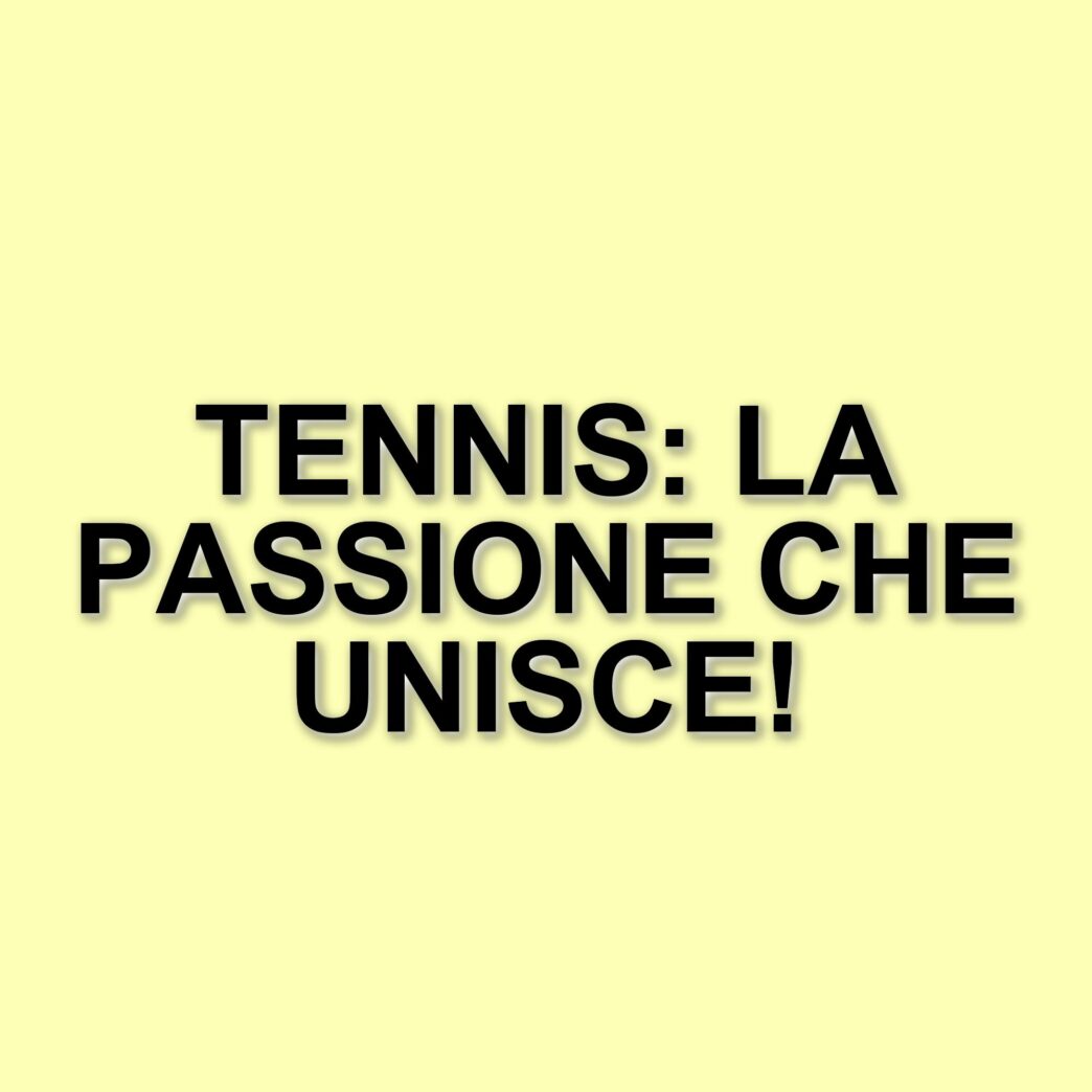 Tennis in Italia: La passione nazionale che conquista ogni regione