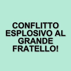 Scontro in diretta al Grande Fratello: Zeudi Di Palma e Lorenzo Spolverato ai ferri corti