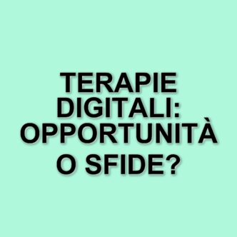 Terapie digitali in Italia: opportunità e sfide nel panorama della sanità innovativa