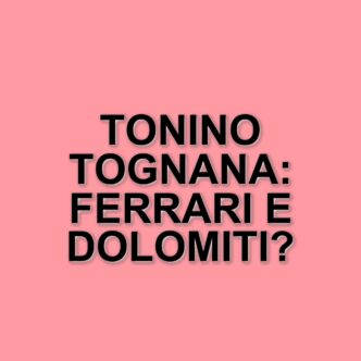 Tonino Tognana: Il ritorno sulle strade delle Dolomiti e il legame con la Ferrari