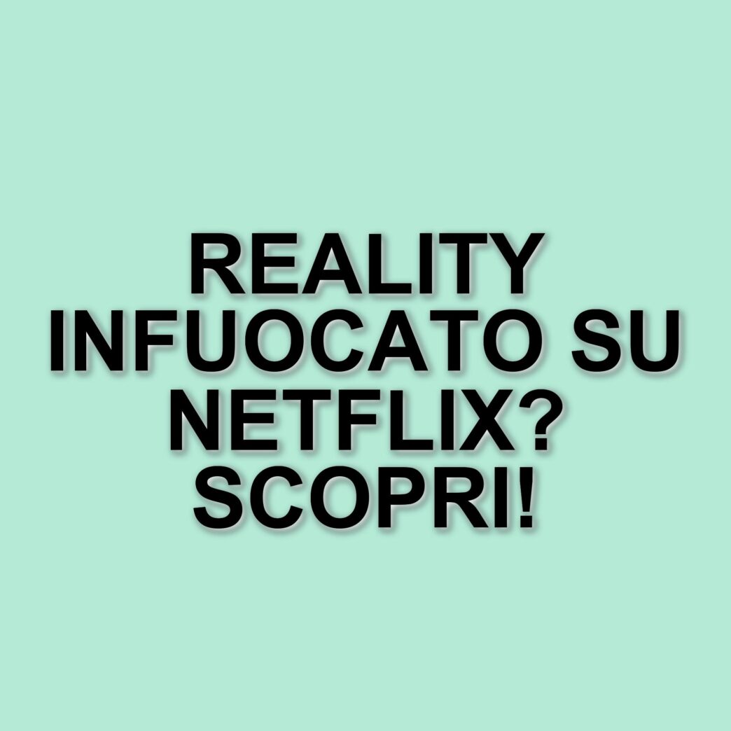 Too Hot To Handle Italia: il reality che sfida il desiderio debutta su Netflix