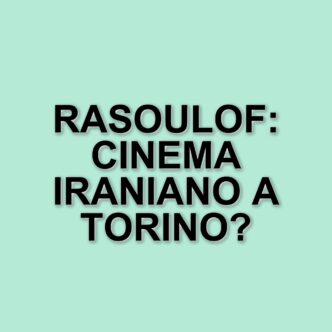 Torino celebra il regista iraniano Mohammad Rasoulof con una rassegna al Museo Nazionale del Cinema