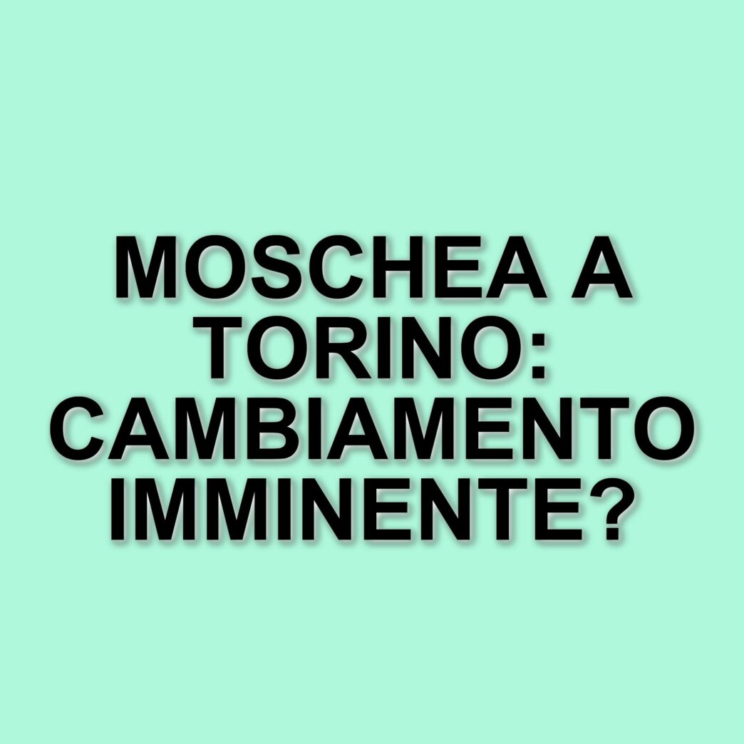 Torino si prepara alla prima moschea ufficiale: un progetto da 17 milioni di euro nel quartiere Aurora