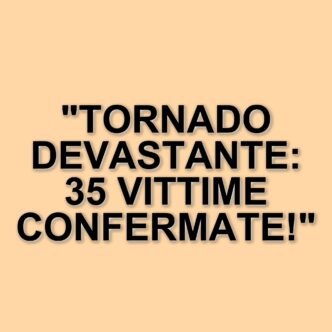 Tornado negli Stati Uniti: 35 vittime e danni devastanti, oltre 50 milioni di persone a rischio