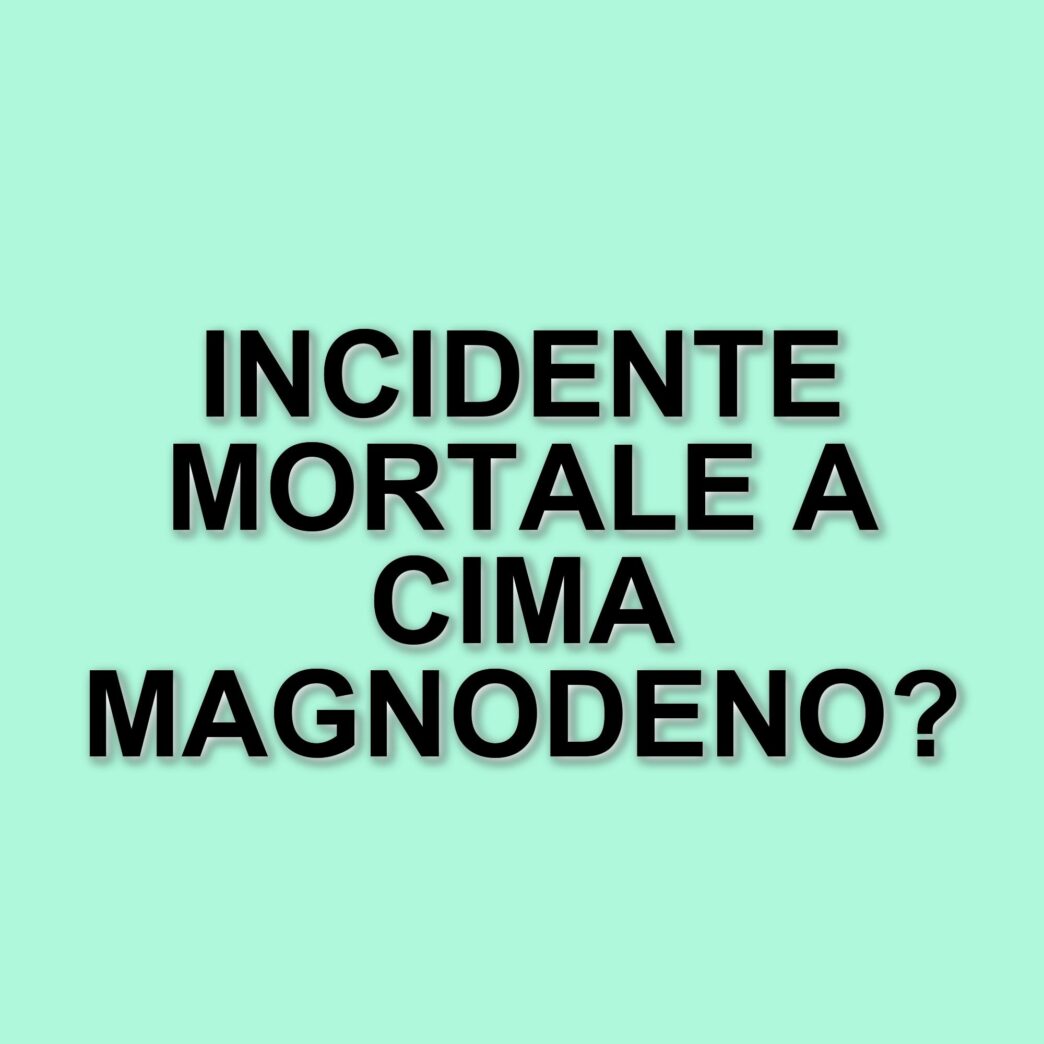 Tragico incidente in montagna: un 76enne perde la vita dopo una caduta a Cima Magnodeno