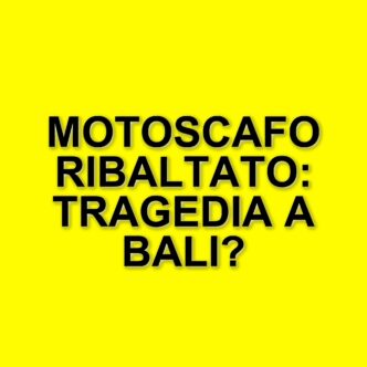 Tragico incidente marittimo a Bali: un motoscafo si ribalta e una turista perde la vita
