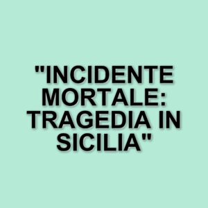 Tragico incidente stradale in Sicilia: tre morti e cinque feriti lungo la statale 194