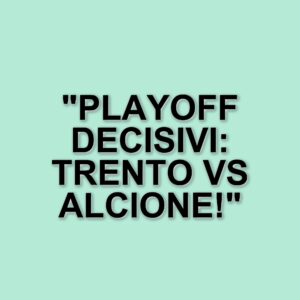 Trento e Alcione Milano si sfidano in un match cruciale per i playoff di Serie C