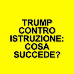 Trump firma un ordine esecutivo contro il Dipartimento dell'Istruzione tra polemiche e proteste