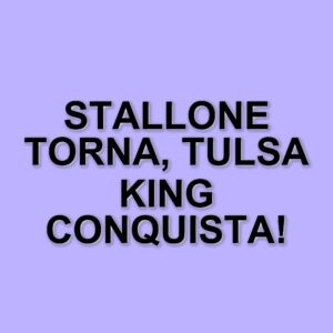 Tulsa King: Sylvester Stallone tornerà nel ruolo di Dwight Manfredi per una terza stagione