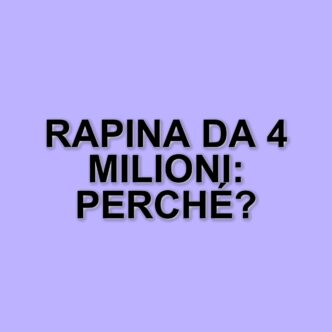 Assalto a portavalori in Toscana: rubati 4 milioni di euro, caccia ai banditi