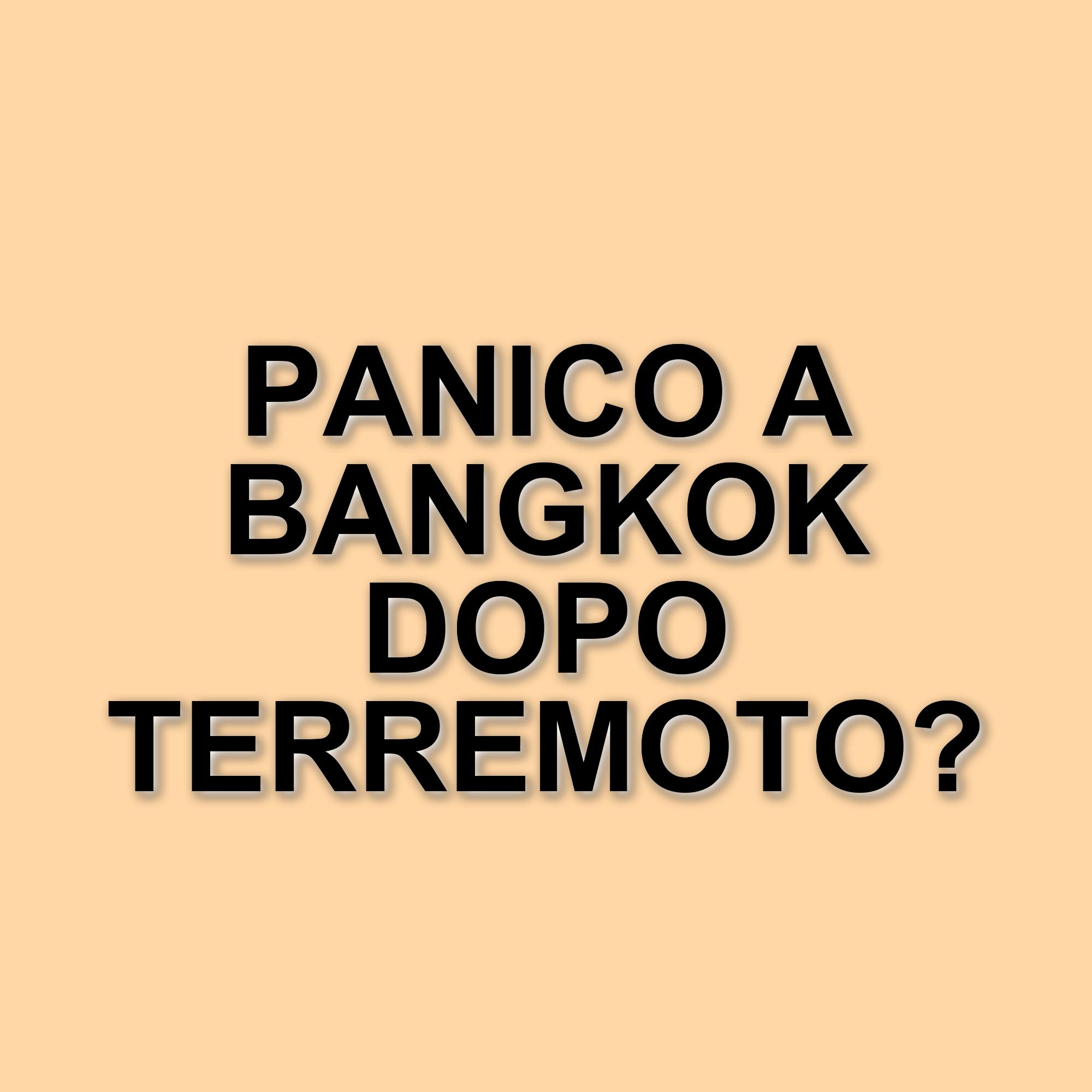 Terremoto in Myanmar: Bangkok scossa da onde e panico