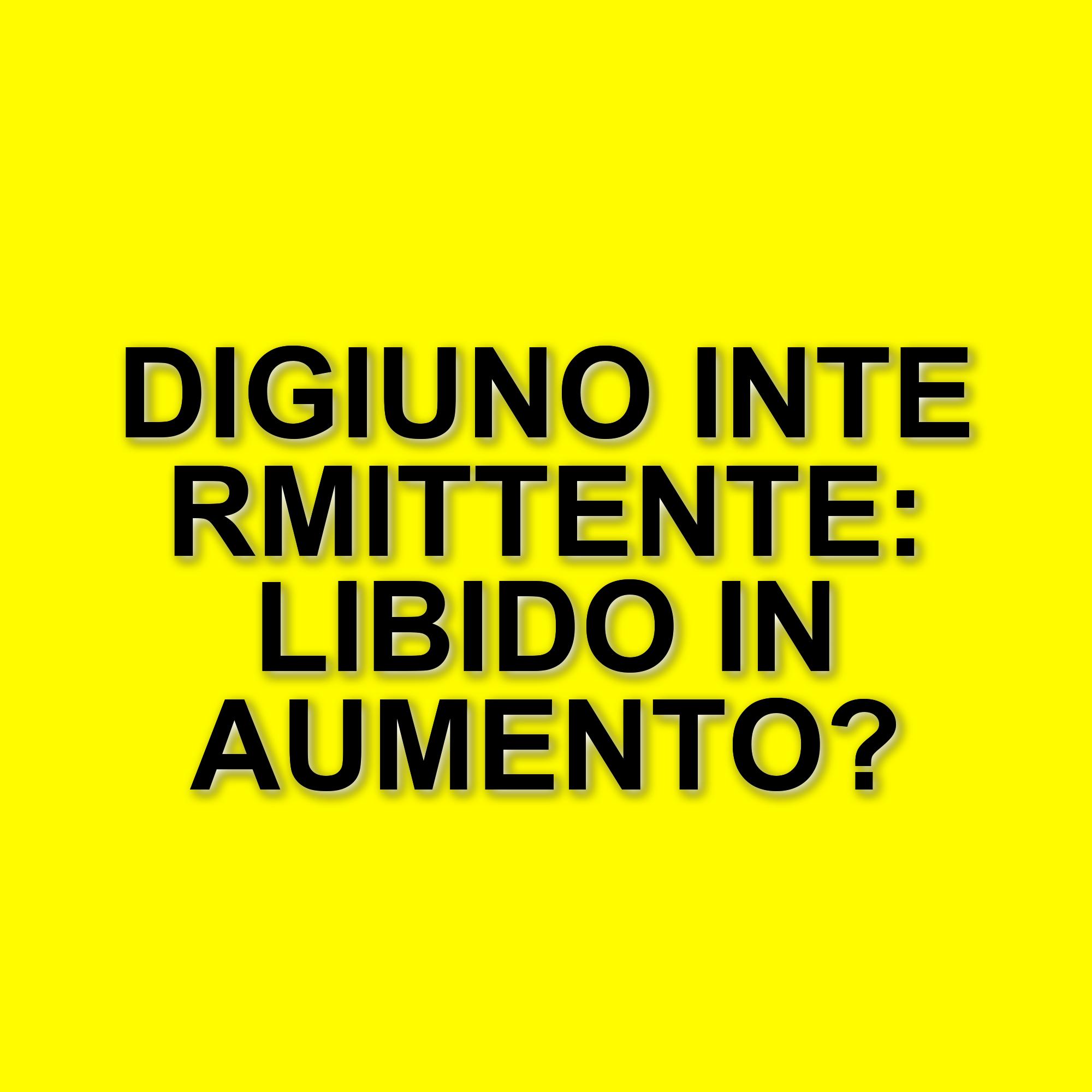 Il digiuno intermittente e il suo impatto sul desiderio sessuale maschile: uno studio innovativo