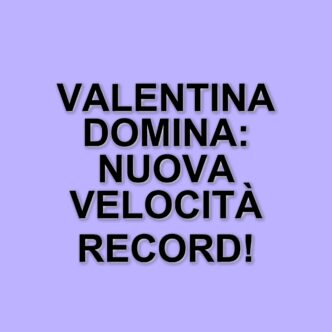 Valentina Greggio conquista il titolo mondiale di sci di velocità a Vars con una prestazione straordinaria