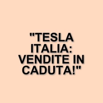 Vendite Tesla in Italia: un calo drammatico e l'influenza di Elon Musk