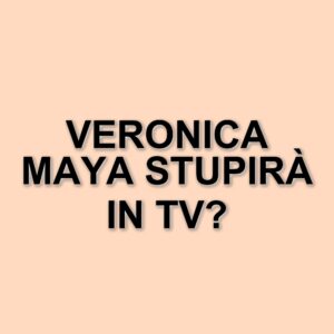 Veronica Maya torna in tv con "Ne vedremo delle belle": il talent show di Carlo Conti