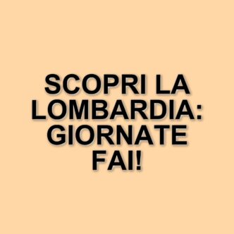 Weekend di cultura e scoperta: tornano le Giornate Fai di Primavera in Lombardia