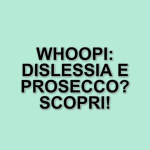 Whoopi Goldberg racconta la sua vita tra famiglia, dislessia e passione per il Prosecco