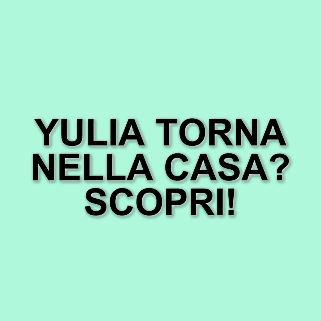 Yulia Bruschi racconta la sua esperienza al Grande Fratello: "Ecco cosa è successo davvero"
