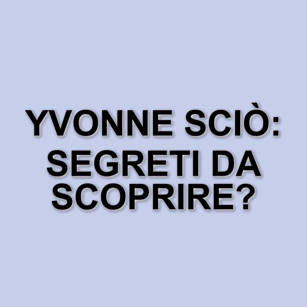 Yvonne Sciò: la carriera dell'attrice che ha conquistato il pubblico con Non è la Rai