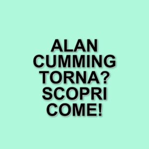 Alan Cumming torna a vestire i panni di Nightcrawler in Avengers: Doomsday