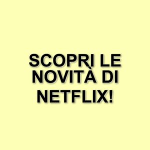 Le nuove uscite Netflix dal 7 al 13 aprile 2025: documentari, serie e anime da non perdere