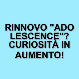 Rinnovo in vista per Adolescence: la serie Netflix conquista il pubblico e apre a nuove possibilità