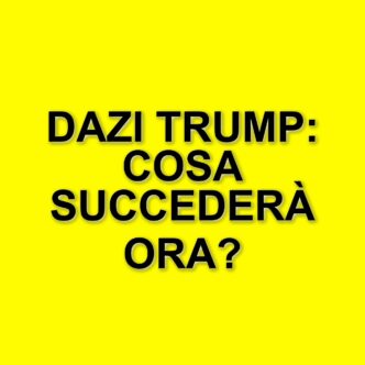 Dazi Trump: le ragioni dietro le nuove tasse sull'import dall'Unione Europea
