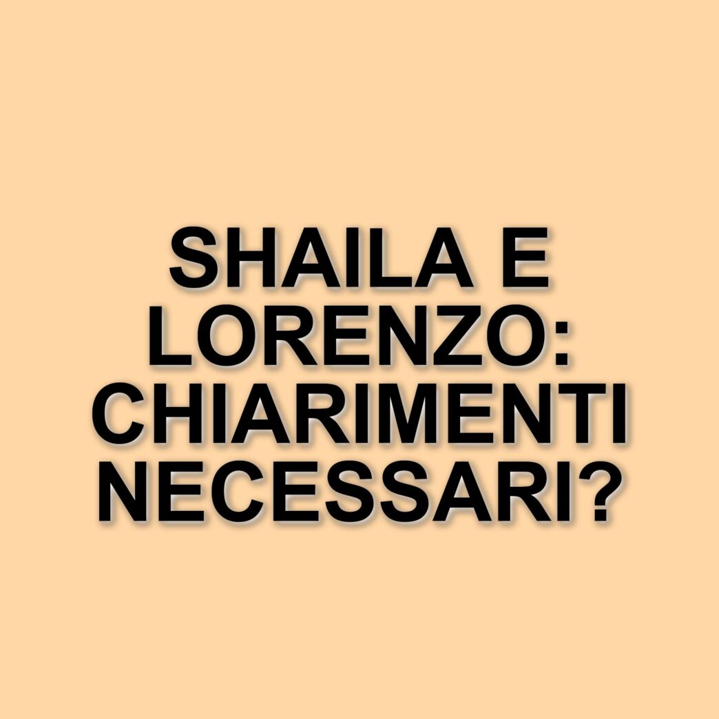Shaila Gatta e Lorenzo Spolverato: chiarimenti e polemiche dopo il Grande Fratello