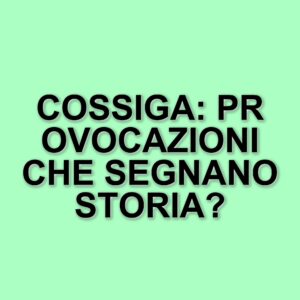 Francesco Cossiga: il picconatore che ha scosso il Palazzo e la Politica Italiana