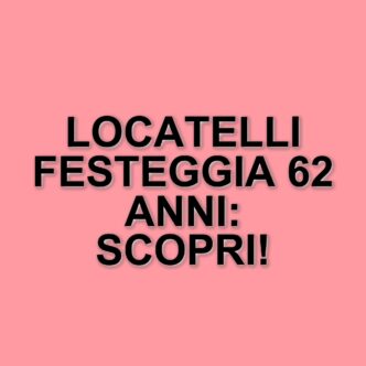 Giorgio Locatelli compie 62 anni: gli auguri di Bruno Barbieri e l'affetto dei fan
