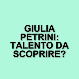 Giulia Petrini: La giovane attrice italiana che conquista il grande schermo