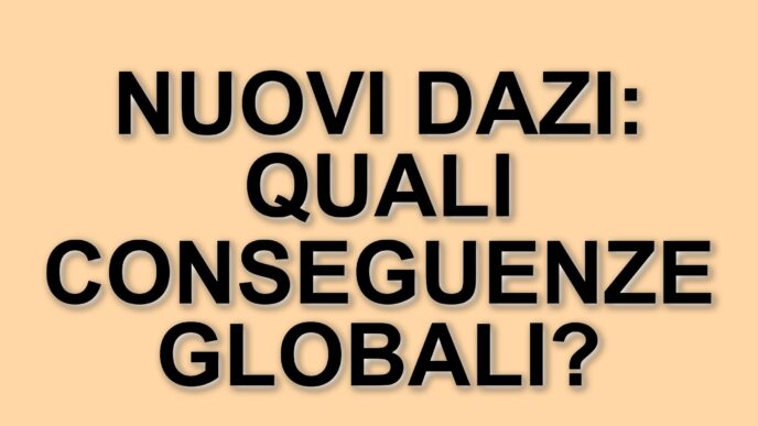 Nuovi dazi globali: l'impatto delle misure di Trump sulle importazioni e i mercati