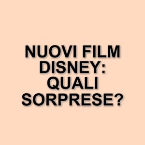 I film Disney in arrivo nel 2025: tutte le novità da non perdere