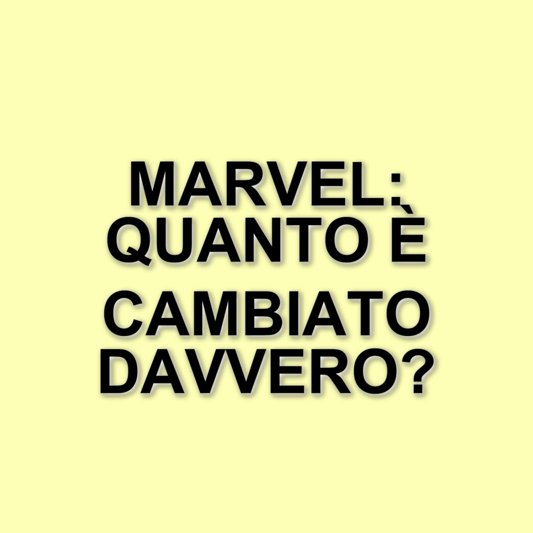 Le differenze tra il Marvel Cinematic Universe e i fumetti: un'analisi approfondita