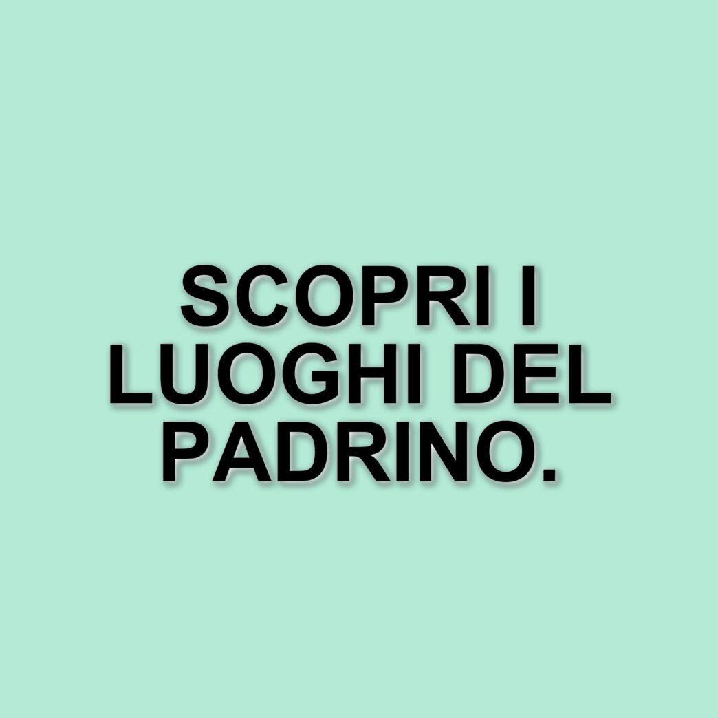 I luoghi iconici de Il Padrino: un viaggio tra New York e Sicilia